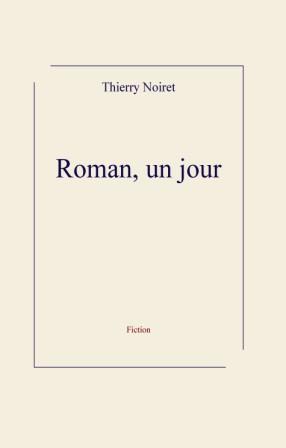 Roman, un jour